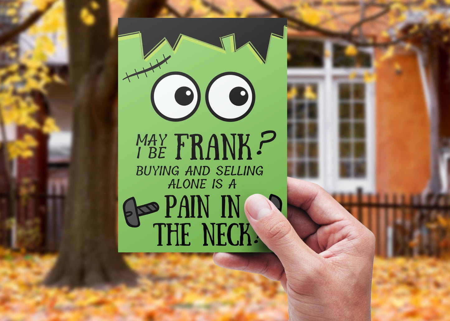 Editable Halloween Realtor Canva template featuring a cute Frankenstein design with the saying “Maybe Frank? Buying and Selling Alone is a Pain in the Neck!” plus matching customizable back with agent photo and contact information.