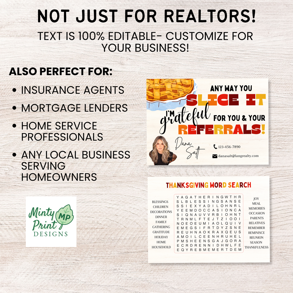 Thanksgiving realtor postcard with pie graphic, agent photo and Any Way You Slice It I’m Grateful for You and Your Referrals message