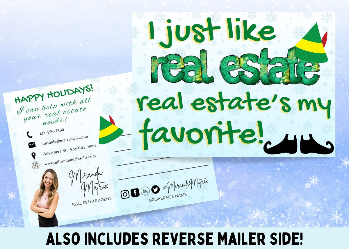 Elf inspired Christmas realtor postcard saying I just like real estate real estate’s my favorite