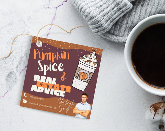 Pumpkin Spice & Real Estate Advice fall realtor pop by gift tags printable.